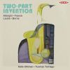 Two-Part Invention - Music for Saxophone and Piano Two-Part Invention - Music for Saxophone and Piano